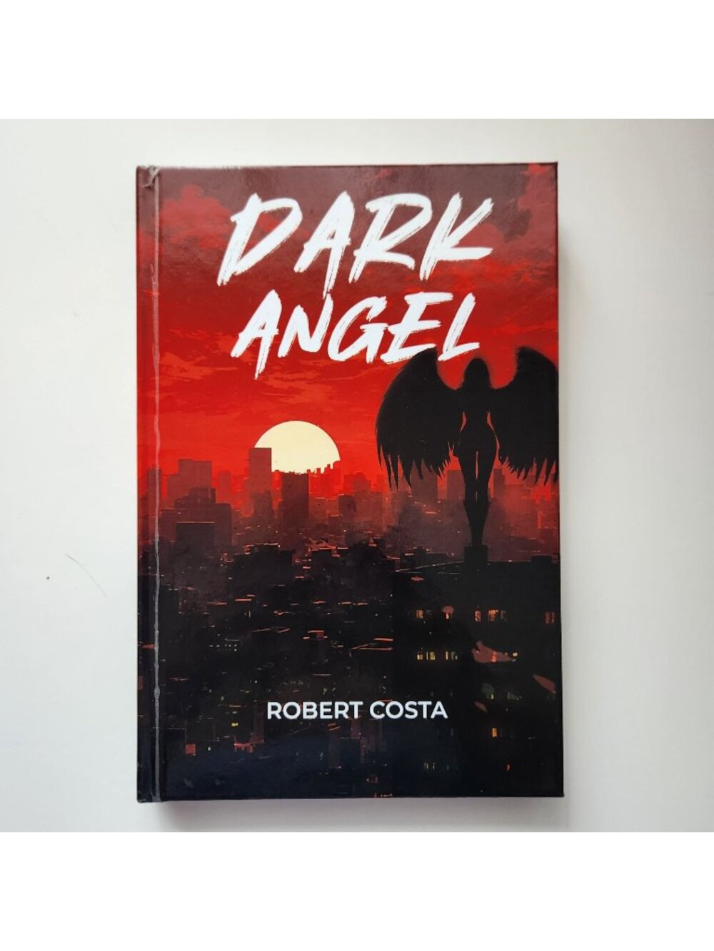 Dark Angel By Robert Costa Hardcover First Edition 2026 Urban Fantasy Novel